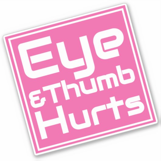 Oog en duim Hurts- Bad en Lichaam Werkt Parodie Sticker (Voorkant)