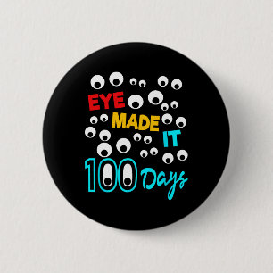 Oog maakte het 100 dagen 100 dagen schoolstudent ronde button 5,7 cm