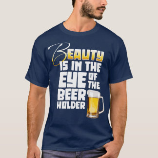 Oog van de Bierhouder grappige Bierdrinker T-shirt