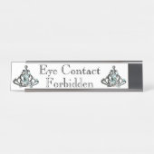 "Oogcontact verboden" Bureau Naambordje (Voorkant)