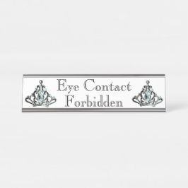 "Oogcontact verboden" Desk Name Bord Bureau Naambordje