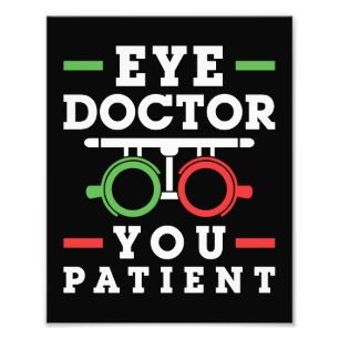 Oogdokter U Patiënt Funny Optometrist Foto Afdruk