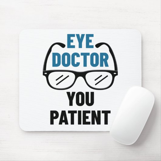 Oogdokter U Patiënt Funny Optometrist Muismat (Met muis)