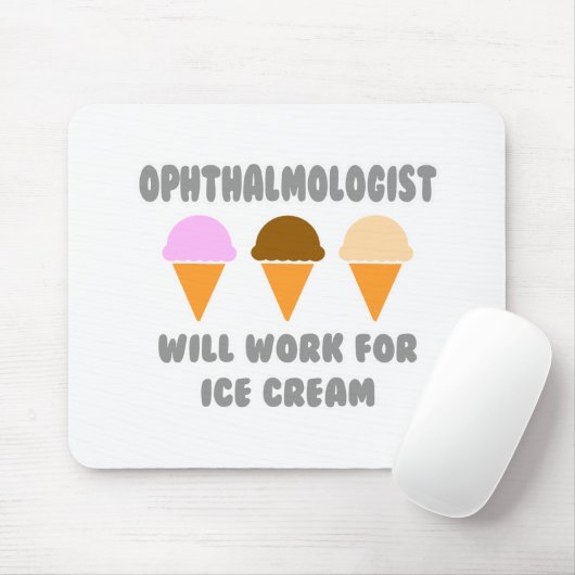 Oogheelkundige ... Zal werken voor ijs Muismat (Met muis)