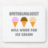 Oogheelkundige ... Zal werken voor ijs Muismat (Voorkant)