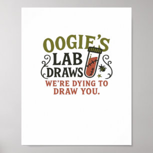 Oogie's Lab Draws - Grappige Halloween Phlebotomis Poster