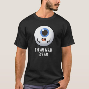 Oogje am Wat is Oye am Funny Eyeball Pun T-shirt