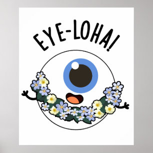 Oogloha Funny Eye Pun Poster