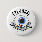 Oogloha Funny Eye Pun Ronde Button 5,7 Cm (Voorkant)