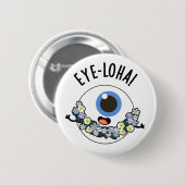 Oogloha Funny Eye Pun Ronde Button 5,7 Cm (Voorkant /achterkant)