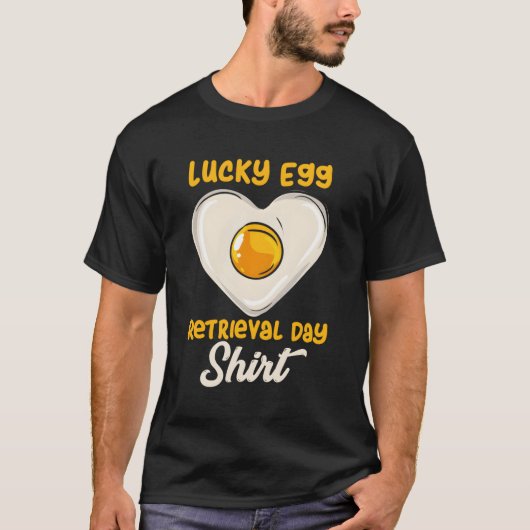 Oogontsluitingsdag voor IVF-transferdag T-shirt (Voorkant)