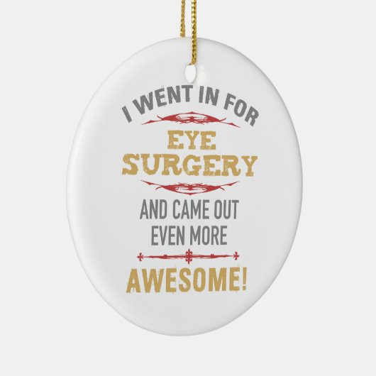 Oogoperatie herstel Humor Keramisch Ornament (Rechts)