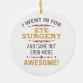 Oogoperatie herstel Humor Keramisch Ornament (Achterkant)