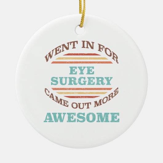 Oogoperatie herstel Humor Keramisch Ornament (Voorkant)