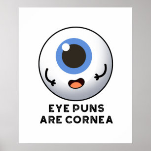 Oogpuns zijn cornea grappige lichaam woordspeling poster