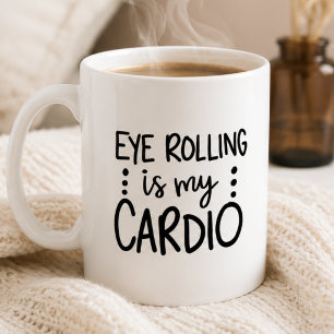 Oogrollen is mijn Cardio, Grappig Sarcasme  Koffiemok