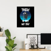 Oogstmaan - Vandaag is niet mijn dag Poster (Thuiskantoor)