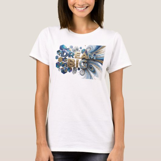 Oogverblindend blauwe DROOM GROOT Statement T-shir T-shirt (Voorkant)