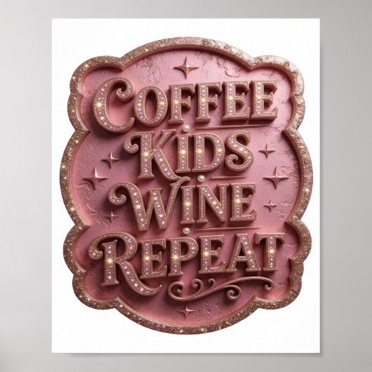 Oogverblindend Goud COFFEE KIDS WINE REPEAT Poster (Voorkant)