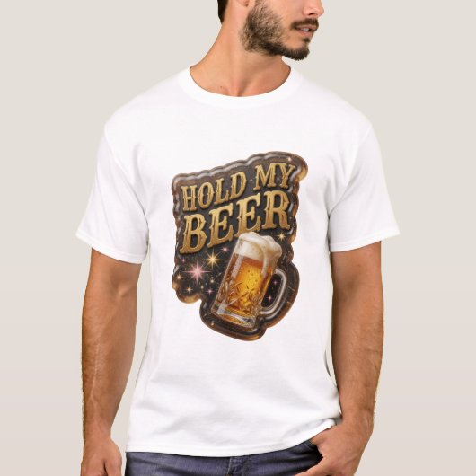 Oogverblindend HOLD MY BEER T-shirt ontwerp (Voorkant)