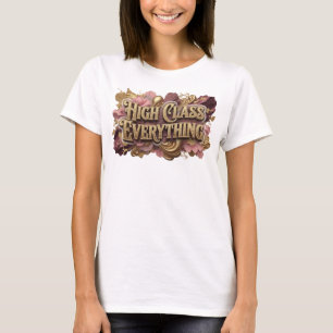 Oogverblindend Oranje HIGH CLASS EVERYTHING T-shirt