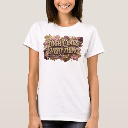 Oogverblindend Oranje HIGH CLASS EVERYTHING T-shirt (Voorkant)