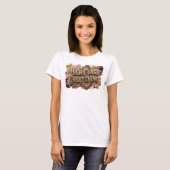 Oogverblindend Oranje HIGH CLASS EVERYTHING T-shirt (Voorkant volledig)