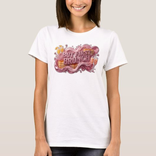 Oogverblindend Rode MAAR EERST BRUNCH T-shirt (Voorkant)