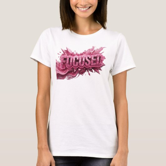 Oogverblindend Roze FOCUSED Tekst Design T-shirt (Voorkant)
