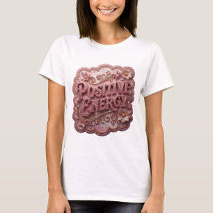 Oogverblindend roze POSITIEVE ENERGIE Shirt Design