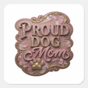 Oogverblindend Roze PROUD DOG MOM Vinyl Stijl Vierkante Sticker