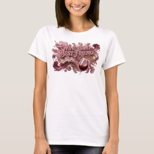 Oogverblindend Roze WIJN IS MIJN BESTE VRIEND Prin T-shirt