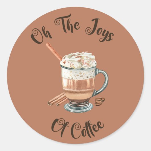 Ooh De Joys Van Koffie Ronde Sticker (Voorkant)