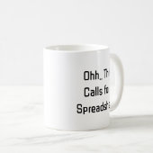 Ooh Dit Roept Om Een Spreadsheet, Grappige Begroti Koffiemok (Voorkant rechts)