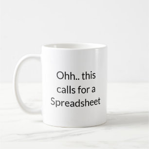 Ooh dit vraagt om een spreadsheet, accountant team koffiemok