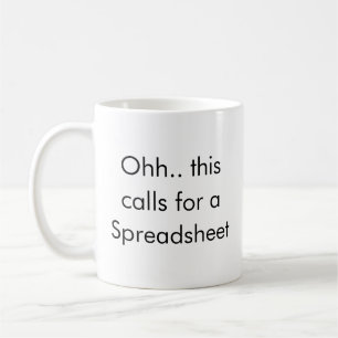 Ooh, dit vraagt om een spreadsheet, boekhouder gra koffiemok