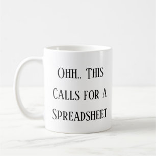 Ooh dit vraagt om een spreadsheet, grappige CPA & Koffiemok