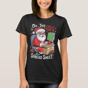 Ooh dit vraagt om een spreadsheet Kerstman Excel G T-shirt