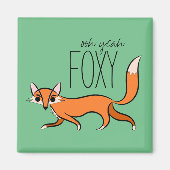 Ooh Ja Foxy Cute Fox Slogan Magneet (Voorkant)