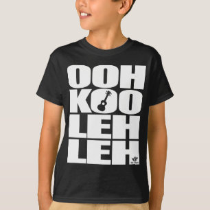 OOH-KOO-LEH-LEH T-SHIRT