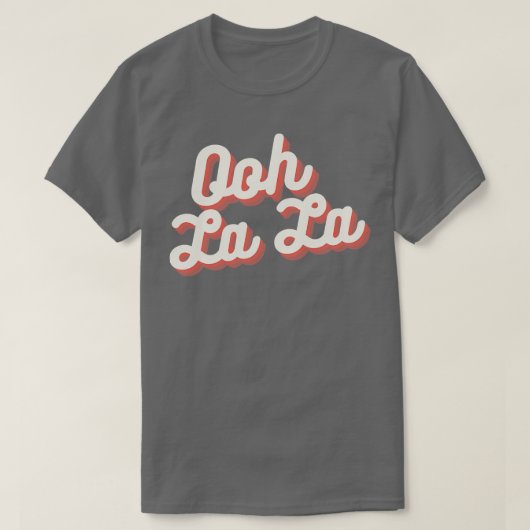 Ooh La La 1 T-shirt (Design voorkant)