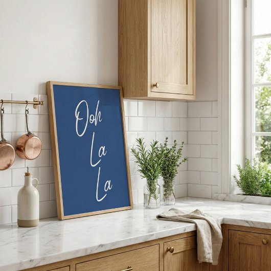 Ooh La La Franse uitdrukking in blauw Poster