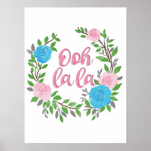 Ooh La La - Franse uitdrukkingen Poster