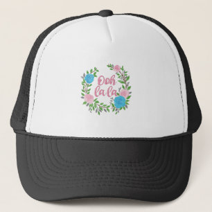 Ooh La La - Franse uitdrukkingen Trucker Pet