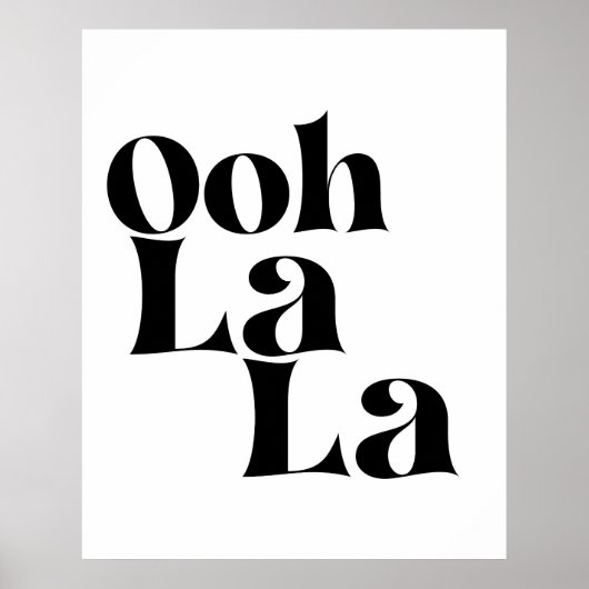 Ooh la La Modern Wall Art Poster Print (Voorkant)