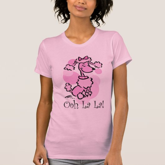 Ooh La La Poodle T-shirt (Voorkant)