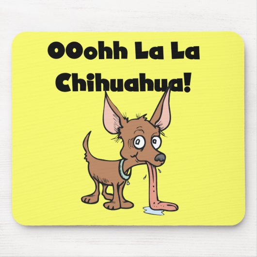 Oohh La Chihuahua T-shirts en cadeaus Muismat (Voorkant)