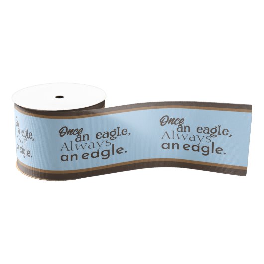 Ooit een adelaar, altijd een adelaar. Bruine paste Grosgrain Lint (Spoel)