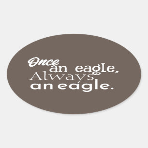 Ooit een adelaar, altijd een adelaar. Wit Donkerbr Ovale Sticker