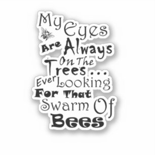 Ooit naar de bomen kijken, naar dat zwerm bijen sticker